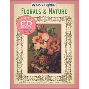 Memories of a Lifetime: Florals and Nature