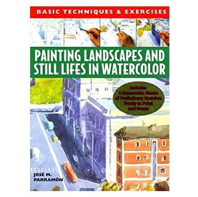 Painting Landscape and Still Life in Watercolor