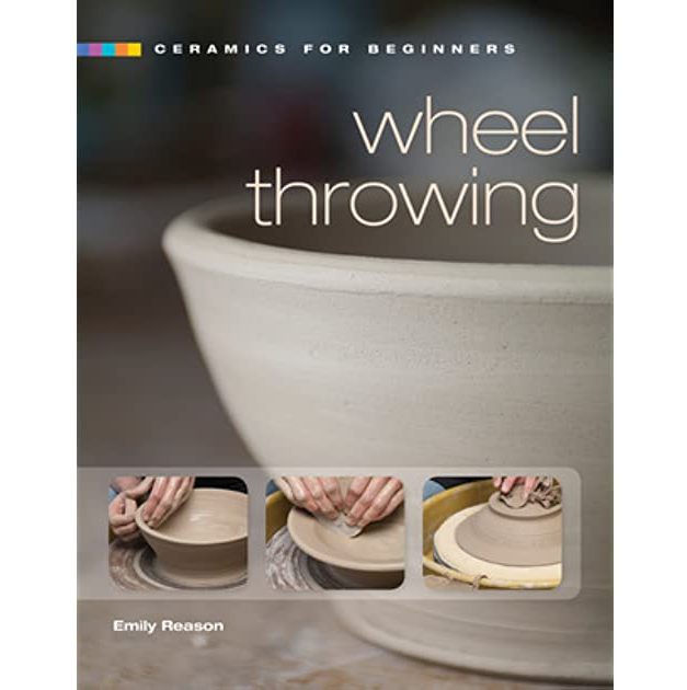 Wheel Throwing by Emily Reason